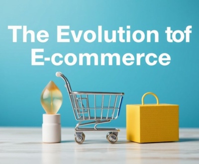 The Evolution of E-commerce: Trends and Strategies for Online Retailers