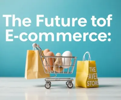 The Future of E-Commerce: Trends and Tips for Online Shoppers